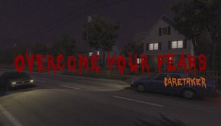 Overcome Your Fears - Caretaker (Free/100% off)