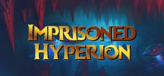 Imprisoned Hyperion ( 40% off