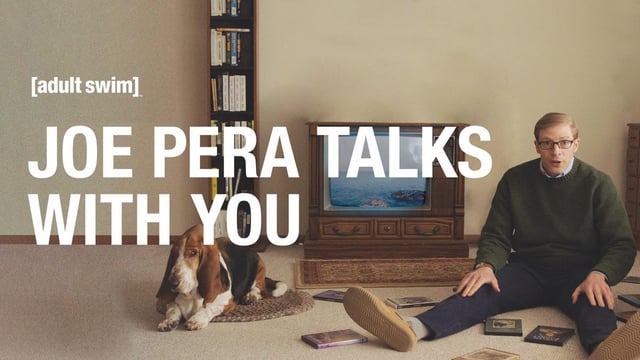 Joe Pera Talks With You (Each Season